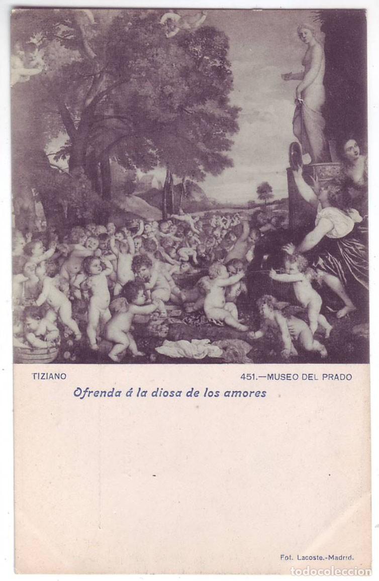 Postales: Madrid: Museo del Prado. Tiziano. Ofrenda a la Diosa de los Amores. Fot. Lacoste (A&ntilde;os 10)