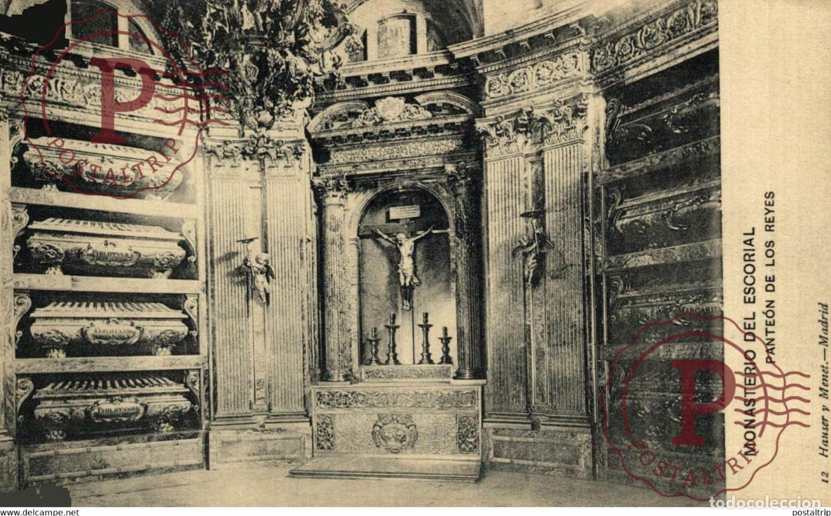 Postais: MADRID. MONASTERIO DEL ESCORIAL PANTE&Oacute;N DE LOS REYES, HAUSER Y MENET
