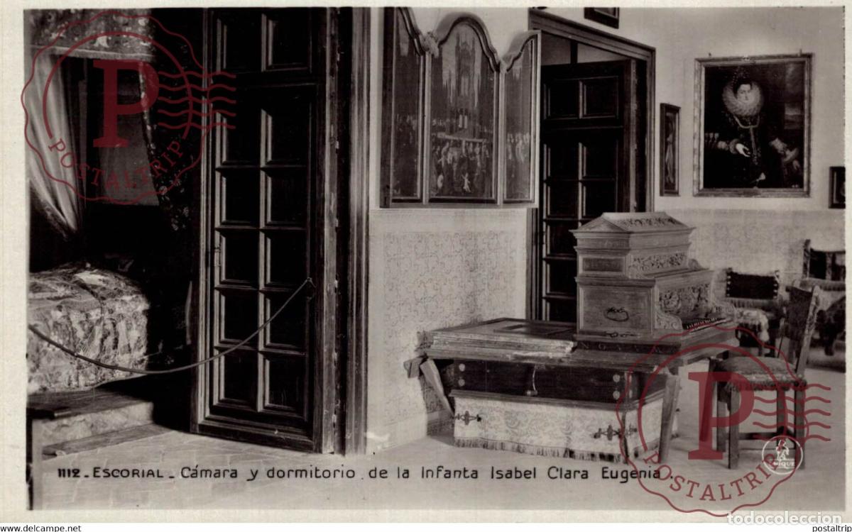 Postales: MADRID. ESCORIAL CAMARA Y DORMITORIO DE LA INFANTA ISABEL CLARA EUGENIA