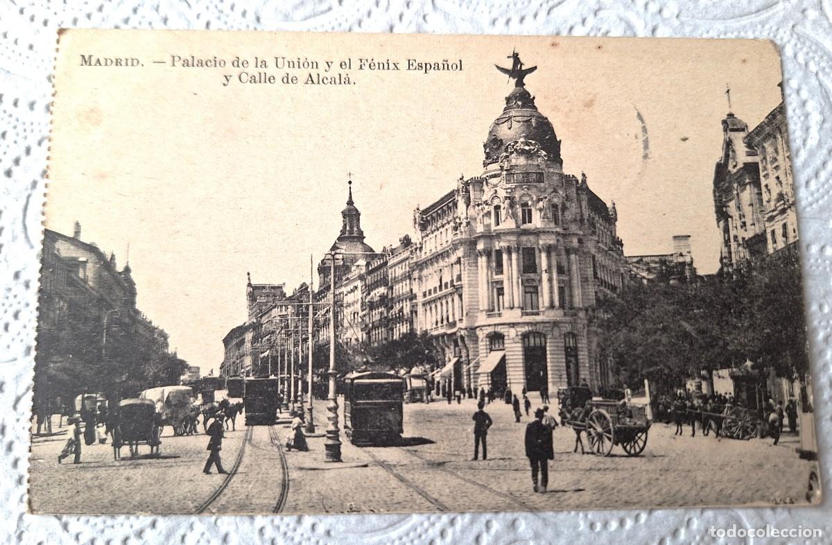 Postales: MADRID - POSTAL MUY ANTIGUA MANUSCRITA EN 1917 - PALACIO DEL FENIX EXPA&Ntilde;OL Y CALLE ALCALA