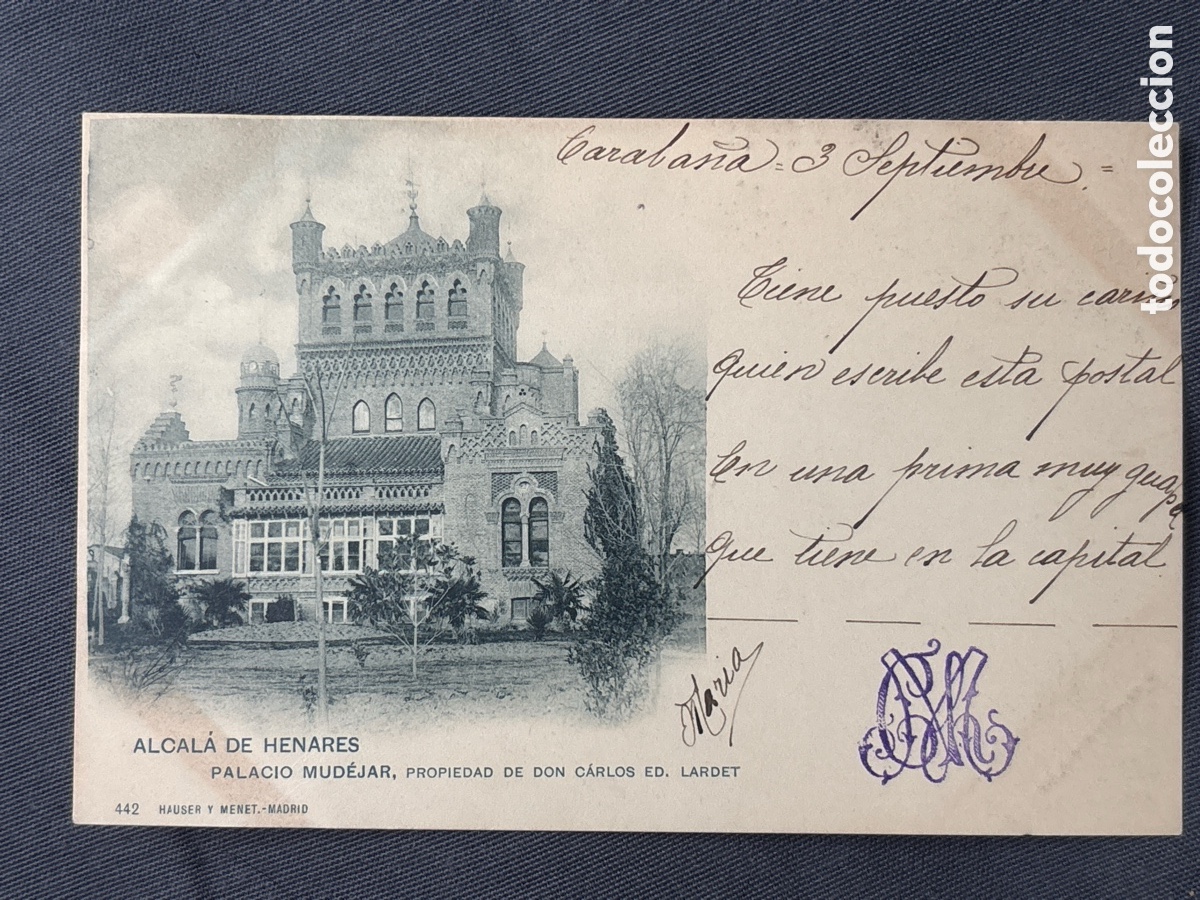 Cartes Postales: Alcal&aacute; de henares, PALACIO MUDEJAR, propiedad de don Carlos Ed. Lardet. Hauser y Menet 442