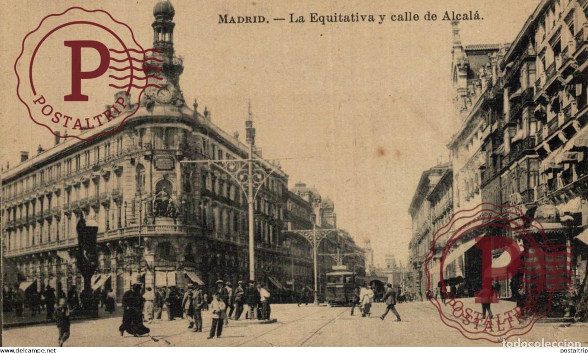 Postales: MADRID. LA EQUITATIVA Y CALLE DE ALCALA.
