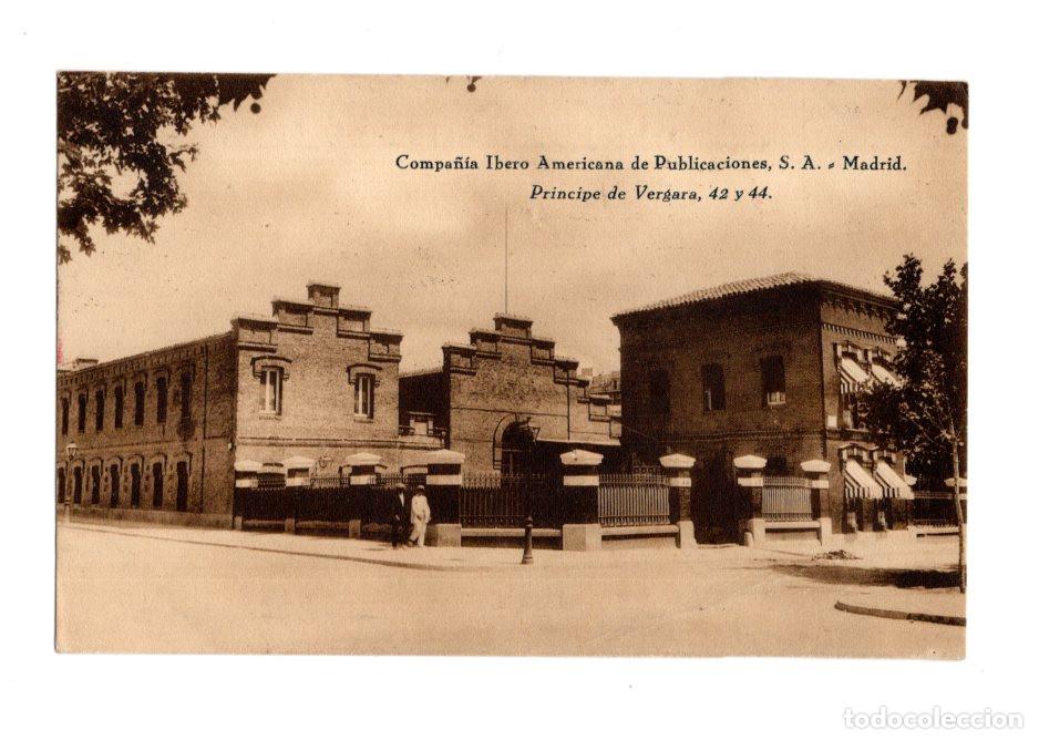 Postales: MADRID.- COMPA&Ntilde;&Iacute;A IBERO AMERICANA DE PUBLICACIONES, S. A. MADRID. PRINCIPE DE VERGARA, 42 Y 44.