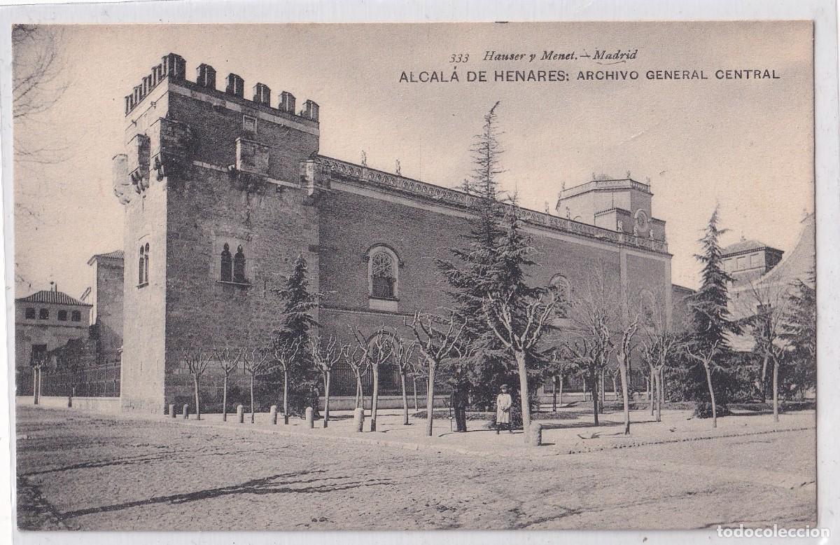 Postales: 333 Hauser y Menet. Alcal&aacute; de Henares. Archivo general central. Reverso dividido. Sin circular.