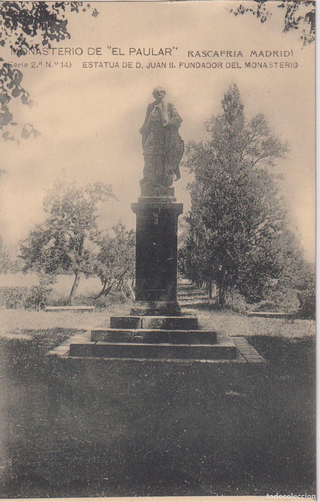 Postales: RASCAFRIA (MADRID) MONASTERIO DE EL PAULAR &ndash; ESTATUA DE JUAN II FUNDADOR &ndash; F.HAUSER Y MENET N&ordm;14 &ndash; S