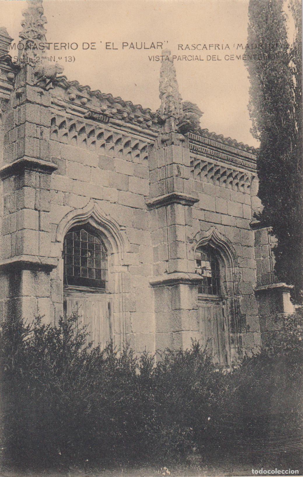 Postales: RASCAFRIA (MADRID) MONASTERIO DE EL PAULAR &ndash; VISTA PARCIAL DEL CEMENTERIO &ndash; F.HAUSER Y MENET N&ordm;13 &ndash;