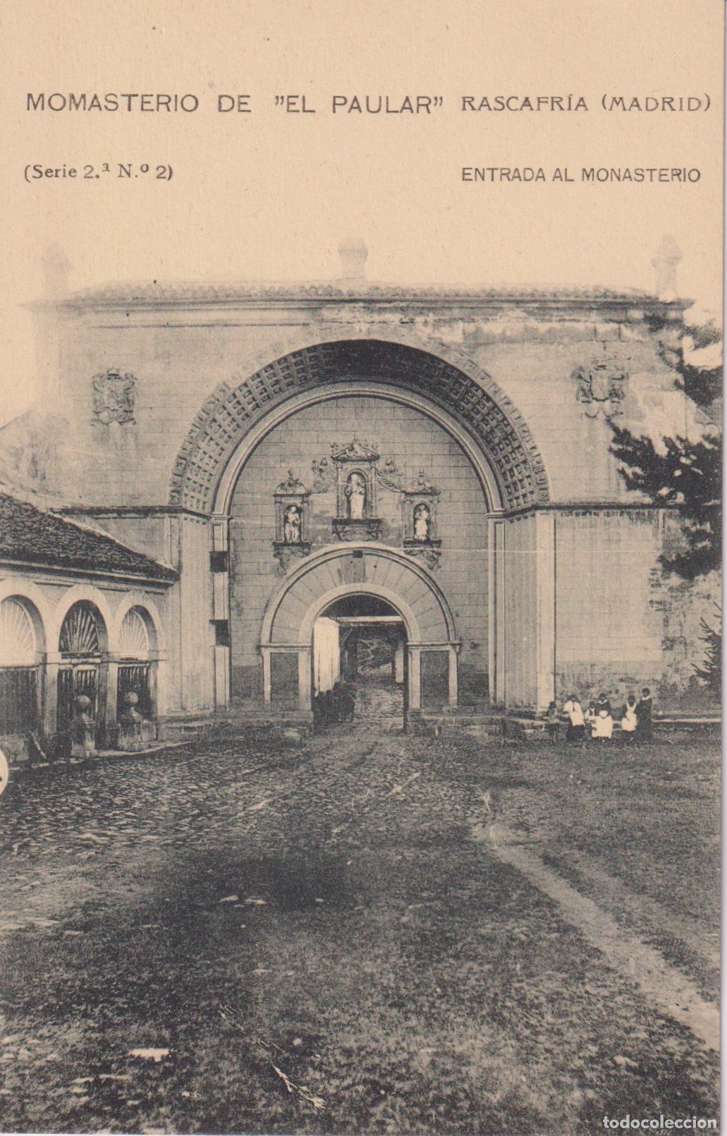 Postales: RASCAFRIA (MADRID) MONASTERIO DE EL PAULAR &ndash; ENTRADA AL MONASTERIO &ndash; F.HAUSER Y MENET N&ordm;2 &ndash; S/C