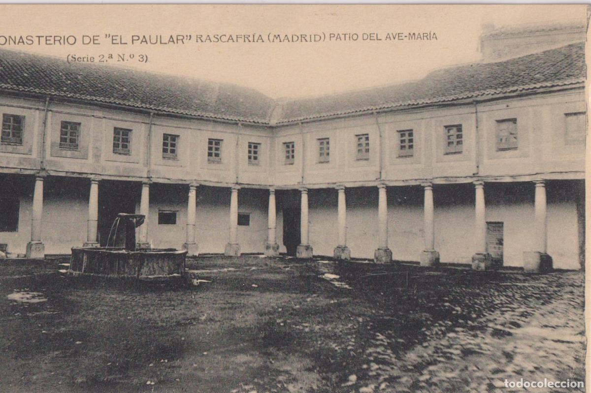 Postales: RASCAFRIA (MADRID) MONASTERIO DE EL PAULAR &ndash; PATIO DEL AVE MARIA &ndash; F.HAUSER Y MENET N&ordm;3 &ndash; S/C