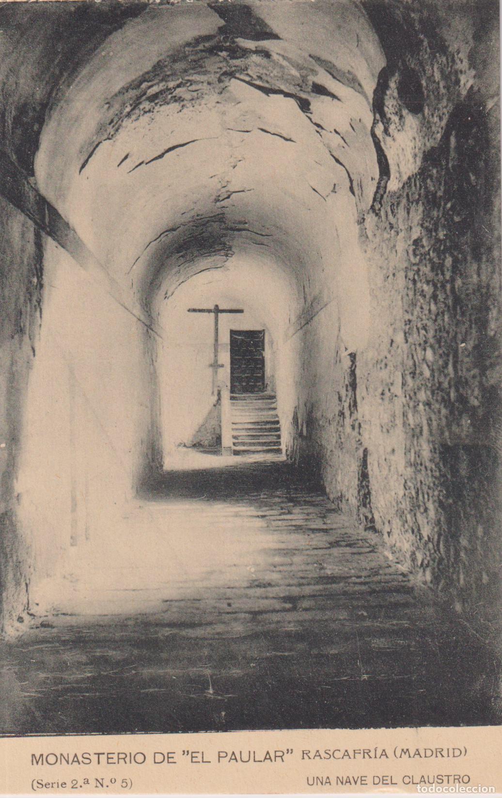 Postales: RASCAFRIA (MADRID) MONASTERIO DE EL PAULAR &ndash; UNA NAVE DEL CLAUSTRO &ndash; F.HAUSER Y MENET N&ordm;5 &ndash; S/C