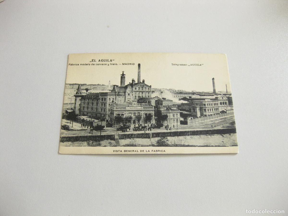 Postales: TARJETA POSTAL DE EL AGUILA. F&Aacute;BRICA DE CERVEZAS Y HIELO. VISTA GENERAL DE LA F&Aacute;BRICA. MADRID