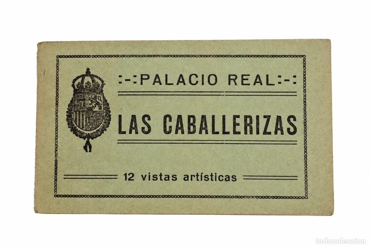 Postales: &Aacute;lbum de Postales Antiguas - Palacio Real: Las Caballerizas - 12 Vistas
