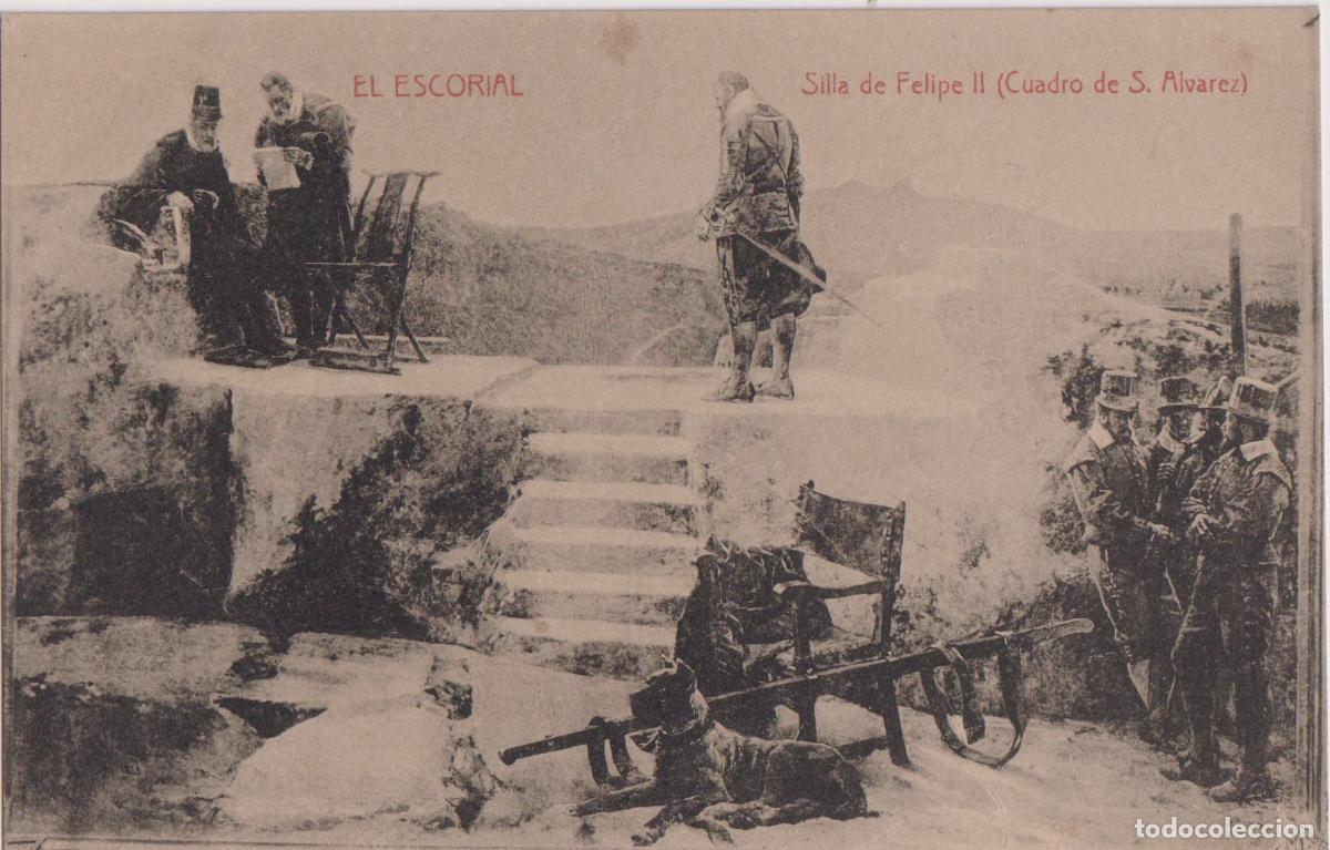 Postales: EL ESCORIAL, SILLA DE FELIPE II (CUADRO DE S.ALVAREZ) - HIJO DE NICOL&Aacute;S SERRANO - S/C