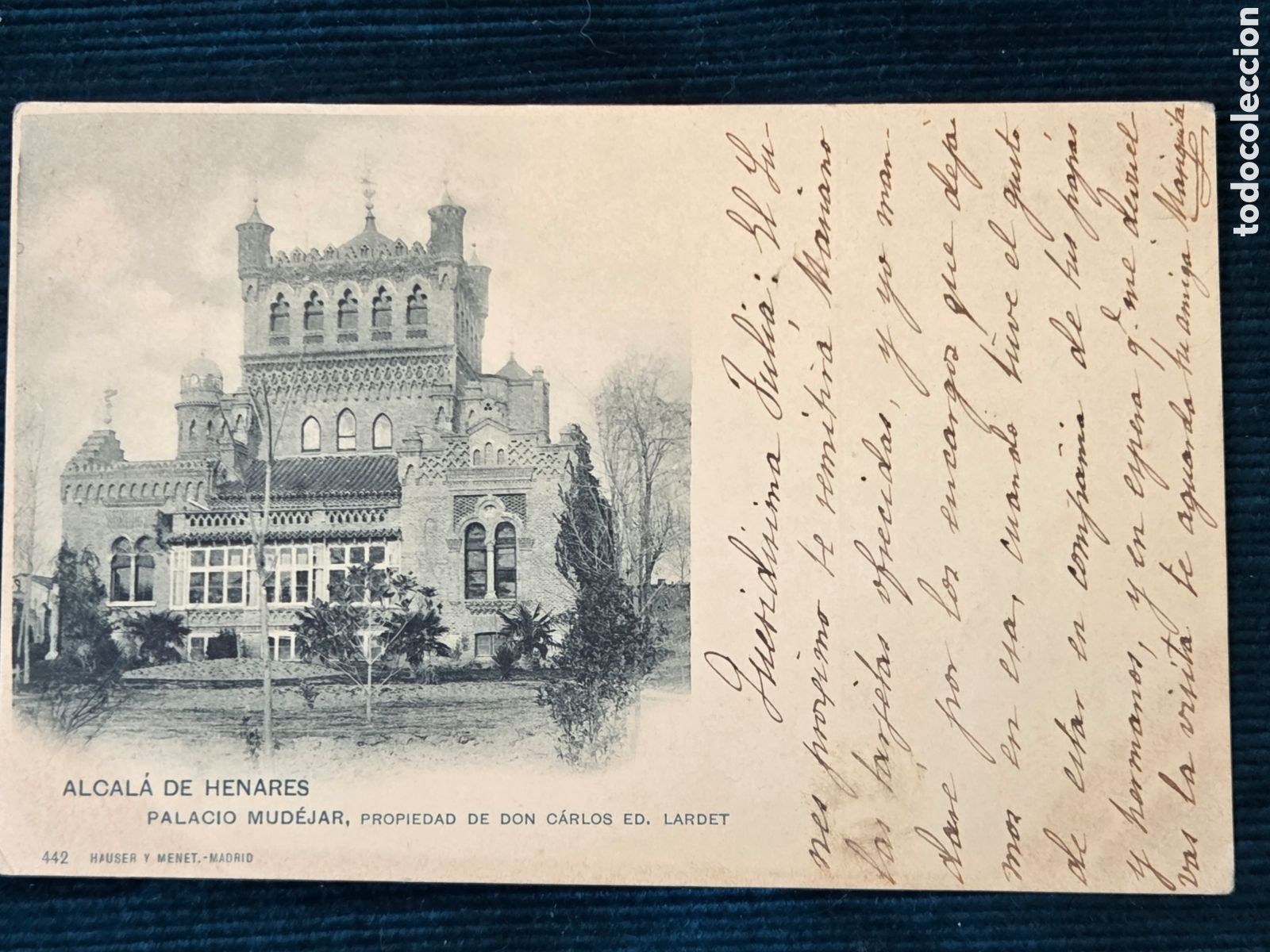 Postales: ALCAL&Aacute; DE HENARES PALACIO MUD&Eacute;JAR, Propiedad de D. Carlos Ed. Lardet