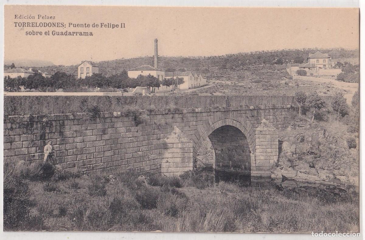 Postales: TORRELODONES (MADRID).- EDICI&Oacute;N PELAEZ. PUENTE DE FELIPE II SOBRE EL GUADARRAMA.