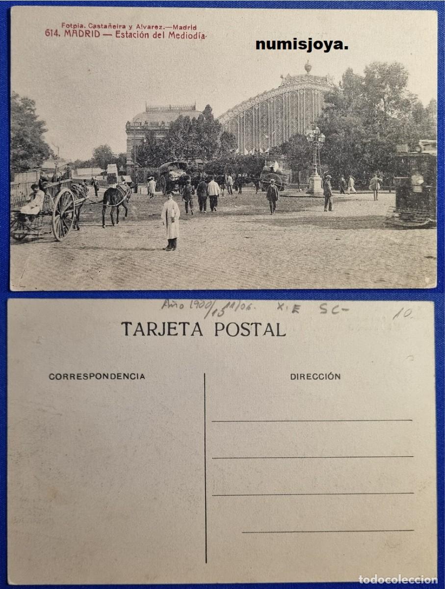 Postales: Postal Madrid Espa&ntilde;a a&ntilde;o 1910. Estaci&oacute;n del Mediod&iacute;a. Fot. Casta&ntilde;eira y &Aacute;lvarez.