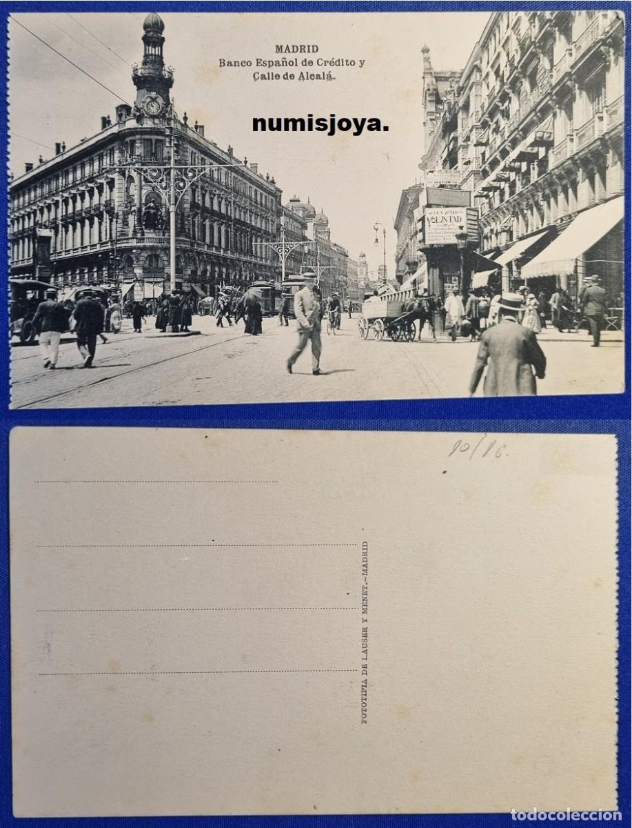 Postales: Postal Madrid Espa&ntilde;a a&ntilde;o 1910. Banco Espa&ntilde;ol de Cr&eacute;dito y Calle de Alcal&aacute;. HAUSER Y MENET.