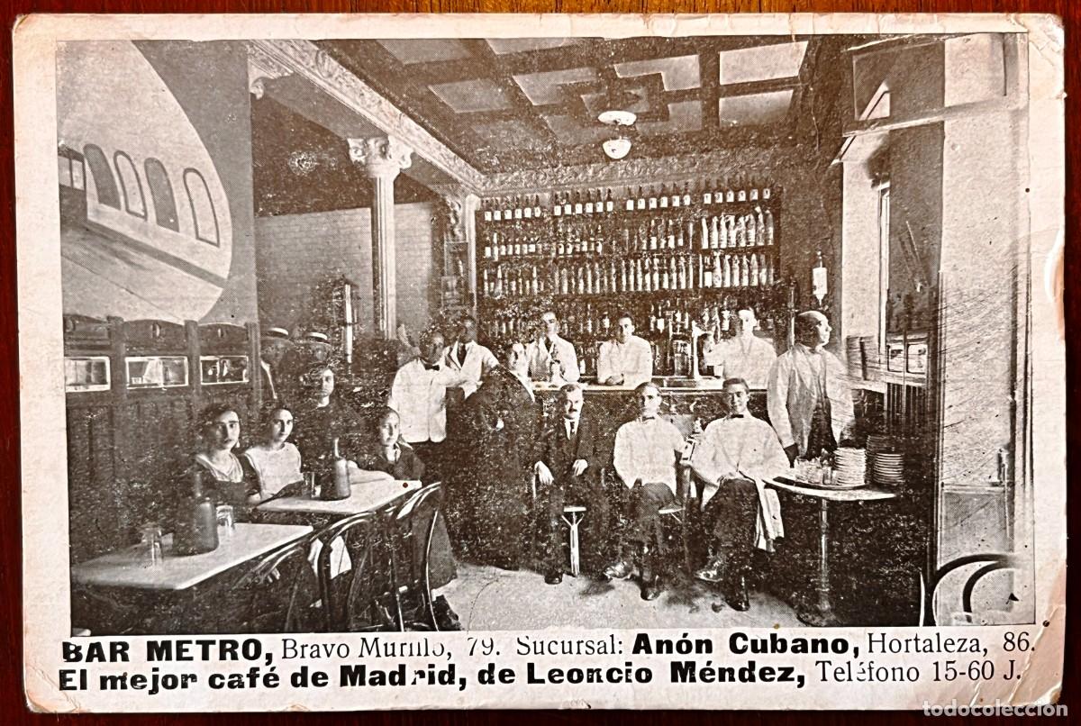 Postales: MADRID, BAR METRO, BRAVO MURILLO 79, AN&Oacute;N CUBANO, HORTALEZA 86, ANTIGUA POSTAL FOTOGR&Aacute;FICA