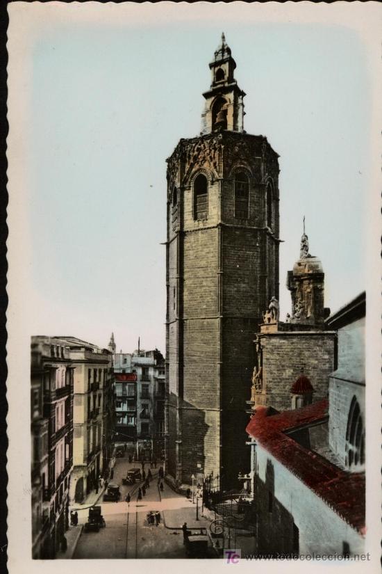 Postales: VALENCIA : El Miguelete - Foto 1
