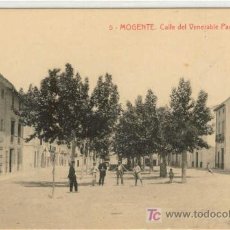 Postales: (PS-4673)POSTAL DE MOGENTE(VALENCIA)-CALLE DEL VENERABLE PADRE MORENO