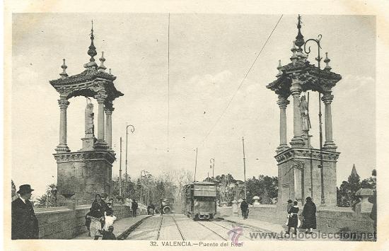 Cartes Postales: VALENCIA. PUENTE DEL REAL. HACIA 1915.