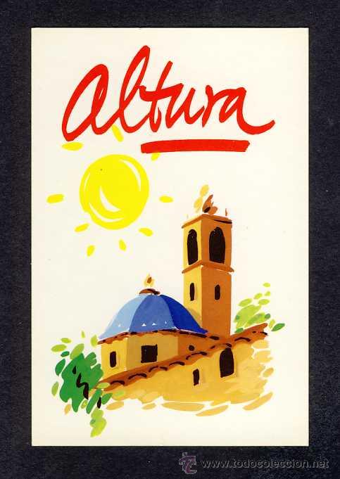 Postcards: Postal d' ALTURA (Castell&oacute;): (Ed.Gtat.Valenciana)