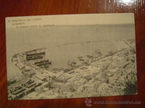 Postcards: ALICANTE - E L PUERTO DESDE EL CASTILLO