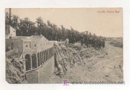 Postales: ELCHE. MOLINO REAL. - Foto 1