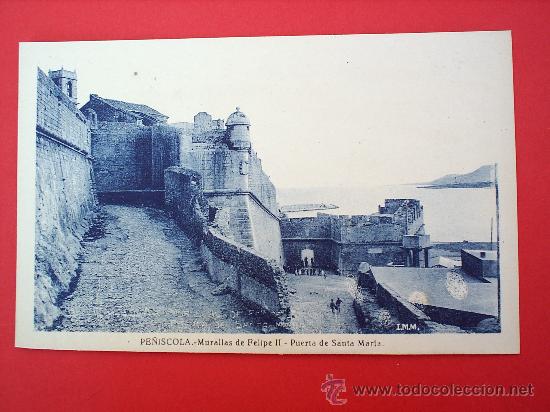 Postales: PE&Ntilde;ISCOLA-MURALLA DE FELIPE II-PUERTA DE SANTA MARTA-SIN CIRCULAR