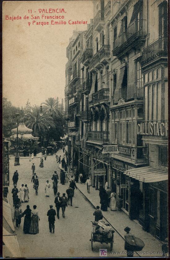Postkarten: TARJETA POSTAL DE VALENCIA.N&ordm; 11. BAJADA DE S. FRANCISCO Y PARQUE DE E. CASTELAR. FOTOTIPIA THOMAS