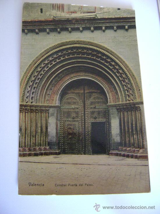 Postais: VALENCIA.CATEDRAL.PUERTA DEL PALAU.12308