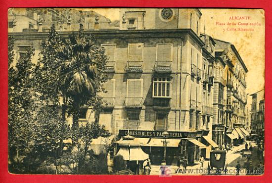 Postcards: ALICANTE, PLAZA DE LA CONSTITUCION Y CALLE ALTAMIRA,      P35834