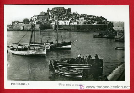 Postais: PE&Ntilde;ISCOLA, CASTELLON, VISTA DESDE EL MUELLE,         P35979