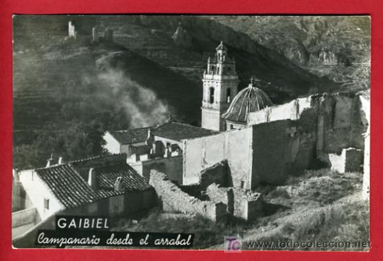 Postais: GAIBIEL, CASTELLON, CAMPANARIO DESDE EL ARRABAL, FOTO, FOTOGRAFICA,         P35996