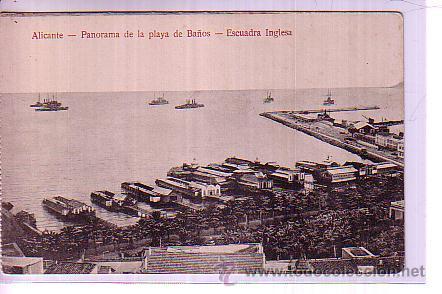 Postkarten: ALICANTE.- PANORAMA DE LA PLAYA DE BA&Ntilde;OS. ESCUADRA INGLESA