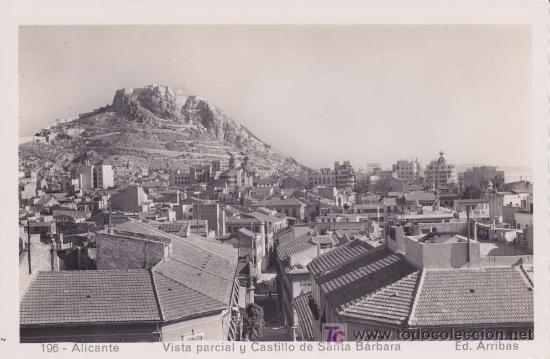 Postais: ALICANTE. VISTA PARCIAL Y CASTILLO DE SANTA BARBARA. Arribas
