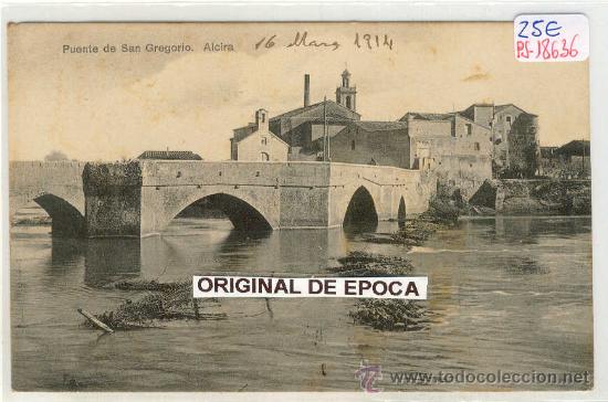 Postcards: (PS-18636)POSTAL DE ALCIRA-PUENTE DE SAN GREGORIO