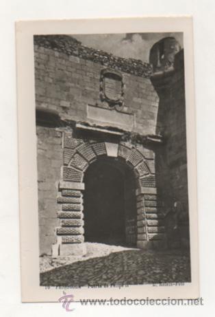 Postales: PE&Ntilde;&Iacute;SCOLA. PUERTA DE FELIPE II. (L. ROISIN FOTO)