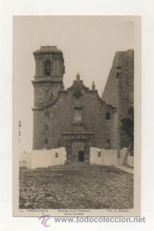 Postais: PE&Ntilde;&Iacute;SCOLA. ERMITA DE LA PATRONA DE LA CIUDAD. (L. ROISIN)
