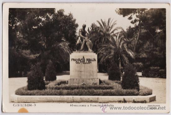 Postales: castellon de la plana - monumento a francisco ribalta - n&ordm; 9 - ed. arribas - a&ntilde;os 40 - escrita