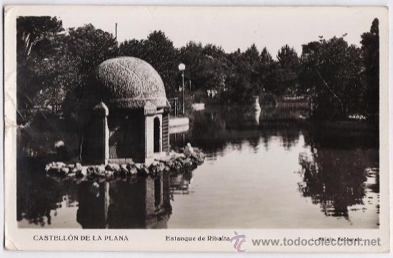 Postales: castellon de la plana - estanque ribalta - ed. roisin - a&ntilde;os 40 - escrita