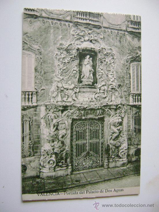 Postcards: VALENCIA.PORTADA DEL MARQUES DE DOS AGUAS.12522