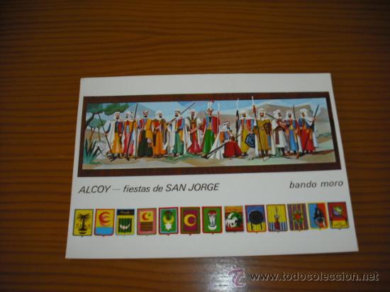 Postais: ALCOY  FIESTAS DE S.JORGE   BANDO MORO   ESCRITA ( NO CIRCULADA )