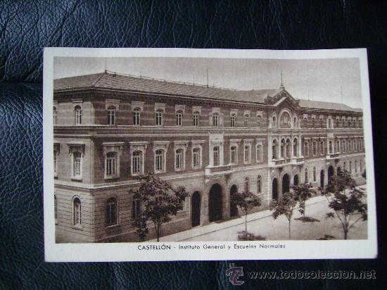 Postcards: ANTIGUA POSTAL DE CASTELLON SIN CIRCULAR,INSTITUTO GENERAL Y ESCUELAS NORMALES.
