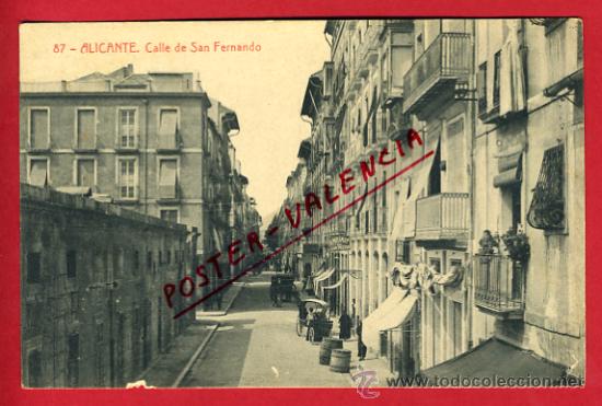 Postkarten: POSTAL, ALICANTE , CALLE DE SAN FERNANDO ,ORIGINAL , P66905