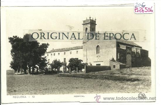 Postais: (PS-26506)POSTAL FOTOGRAFICA DE REQUENA-HOSPITAL