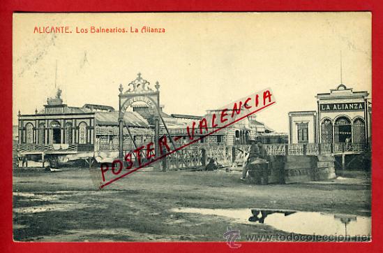 Postkarten: POSTAL, ALICANTE, LOS BALNEARIOS, LA ALIANZA,    P68474