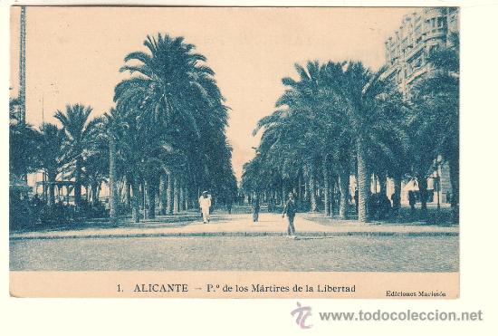 Postais: ALICANTE.- PASEO DE LOS MARTIRES DE LA LIBERTAD