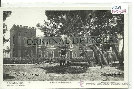 Postales: (PS-30504)POSTAL FOTOGRAFICA DE VILLAJOYOSA-SANATORIO ESQUERDO