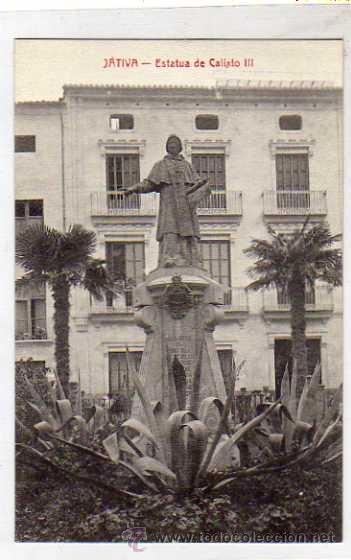 Postcards: Jativa. Estatua de Calixto III.  Edicion Enrique Martinez Bellver. Sin circular.