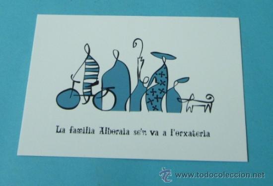 Cartes Postales: LA FAMILIA ALBORAIA SE'N VA A L'ORXATERIA